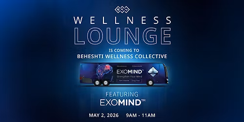 ExoMind\u2122 Wellness Lounge: BTL Bus Tour Experience (Invite-Only)