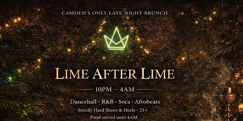 LateNightBrunchCamden: Lime After Lime