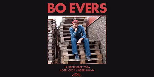 Bo Evers | Hotel Cecil, K\u00f8benhavn