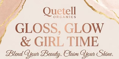 Gloss, Glow & Girl Time