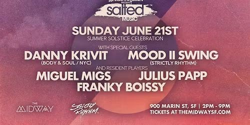 Salted Summer Solstice feat. Danny Krivit & Mood II Swing