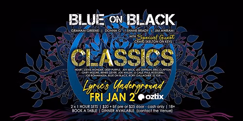 Blue On Black presents Classics w\/special guest Craig Skelton