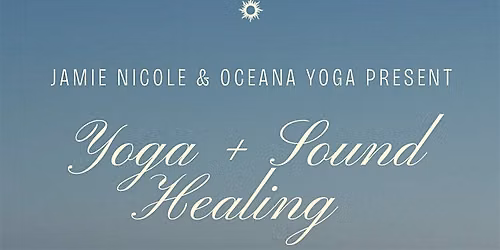Gentle Yoga & Sound Healing by the Sea