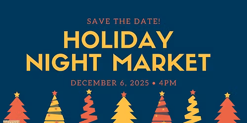 HOLIDAY NIGHT MARKET \ud83c\udf84 \u2744\ufe0f