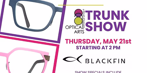 Optical Arts Trunk Show