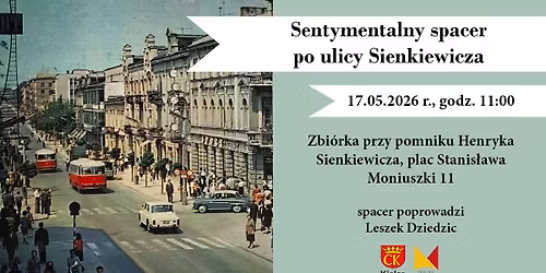 Sentymentalny spacer po ulicy Sienkiewicza