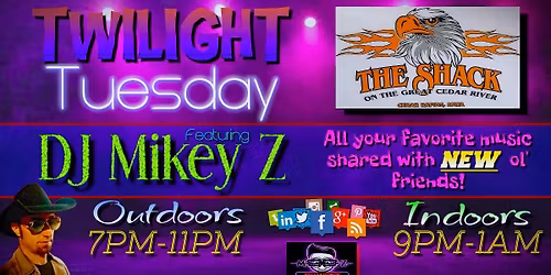 Twilight Tuesday at The Shack