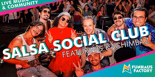 SALSA SOCIAL CLUB FT. KACHIMBAZ