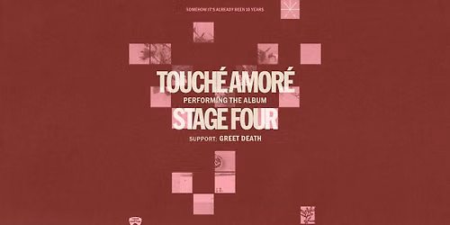 Touch\u00e9 Amor\u00e9 \u00b7 Stage Four 10 Year Anniversary \u00b7 Vienna