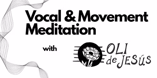June Vocal & Movement Meditation