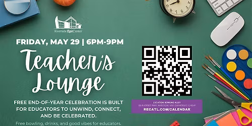 Teacher's Lounge: Free End-of-Year Educator Celebration