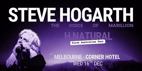 Steve Hogarth - H Natural - Corner Hotel 16.12.26