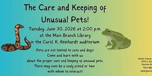 The Care and Keeping of Unusual Pets!