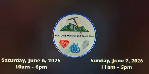 2026 Mid Ohio Mineral & Fossil Club Mineral, Fossil, Gem, Bead and Jewelry Show