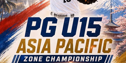 PERFECT GAME U15 ASIA PACIFIC ZONE CHAMPIONSHIP