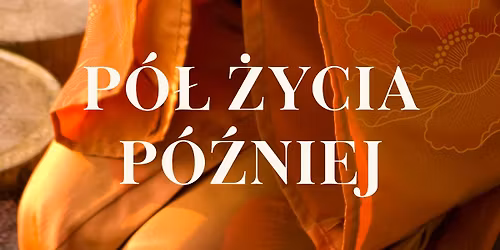 Spotkanie z autork\u0105 ksi\u0105\u017cki "P\u00d3\u0141 \u017bYCIA P\u00d3\u0179NIEJ" - WROC\u0141AW