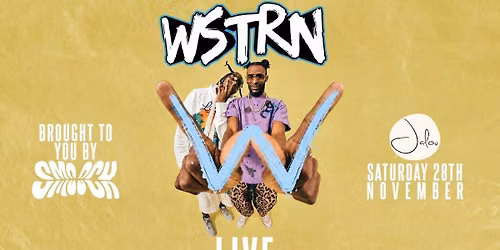 SMOOCH PRESENTS WSTRN LIVE \/\/ JALOU NEWCASTLE
