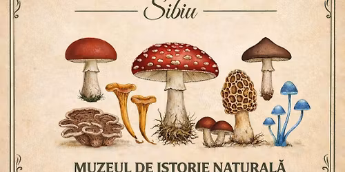 Expozi\u021bie Micologic\u0103 (de ciuperci)