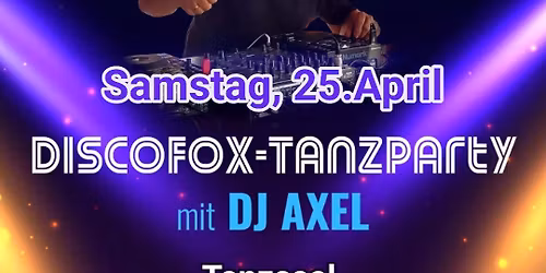 DiscoFox-TanzParty im Tanztreff Steiner G\u00e4rdla 