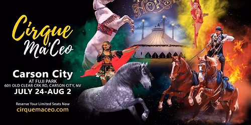 Cirque Ma'Ceo LIVE in Carson City \u2022 July 24 - Aug 2, 2026