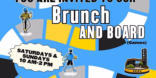 Brunch and Board at SERV