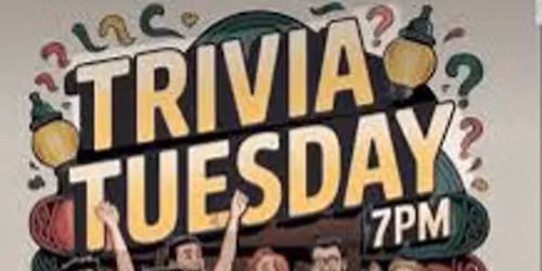 Trivia Tuesday.