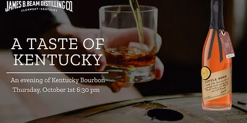 A Taste of Kentucky:  A James. B Beam Bourbon Dinner