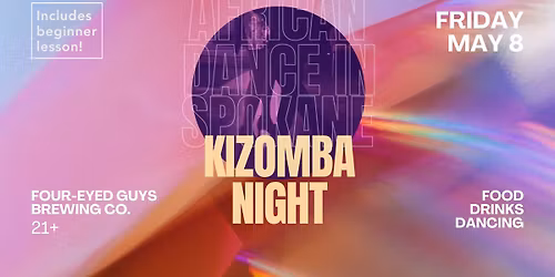Kizomba Night - May Edition | An African Social Dance by Spokane Kizomba Family