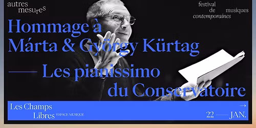 AM26 - Pianissimo du CONSERVATOIRE - GY\u00d6RGY KURT\u00c1G TRANSCRIPTEUR PAR LES \u00c9L\u00c8VES DU CRR (4 MAINS)