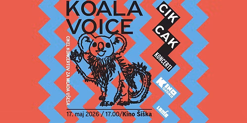 CikCak koncerti: KOALA VOICE @ Kino \u0160i\u0161ka