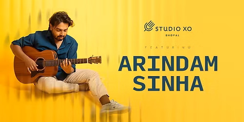 Studio XO Present Arindam Sinha Performing Live