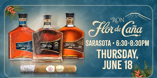 Flor de Cana Rum & Montecristo Pairing Event - Sarasota