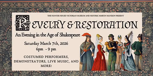 \u2728Revelry & Restoration: An Evening in the Age of Shakespeare \u2728