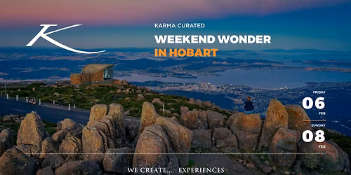 WEEKEND WONDER IN HOBART