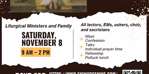 Day of Retreat - All lectors, EMs, ushers, choir, and sacristans