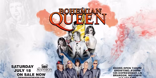 BOHEMIAN QUEEN | Branson, MO | Jul 18