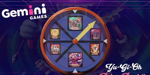 Gemini Games Yu-Gi-Oh Retro Roulette - Sunday 7th June
