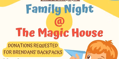Magic House Night
