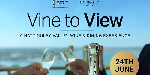 Vine To View - Hattingley Valley Wine & Fine Dining Event