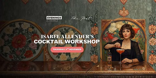 Cocktail Workshop Inspired by Isabel Allende