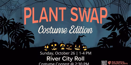 RVA Tropical & Exotic Plants presents: Plant Swap - Costume Edition