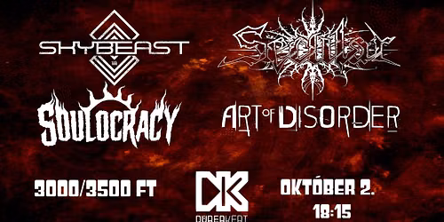 THE QUARTET OF STEEL\/\/ Secular|Art Of Disorder|Skybeast|Soulocracy - D\u00fcrer Kert