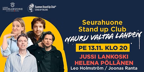 Lahden Seurahuone Stand Up Club Pe 13.11. P\u00f6ll\u00e4nen, Lankoski, Holmstr\u00f6m, Ranta