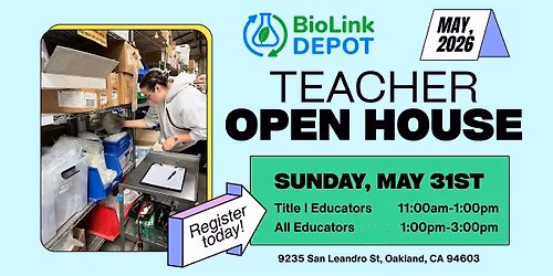 BioLink Depot Educator Open House - May 31st