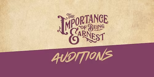 Auditions | The Importance of Being Earnest