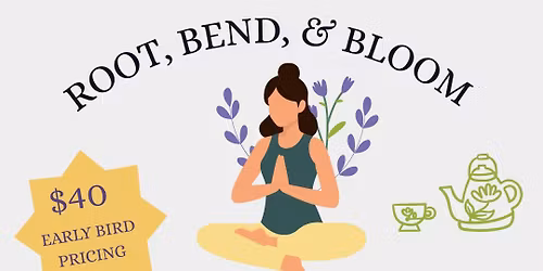 Root, Bend, & Bloom with Lisa Machi Brandy McCann