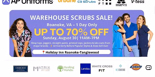 Warehouse Scrubs Sale \u2013Roanoke, VA\u2013 1 Day Only