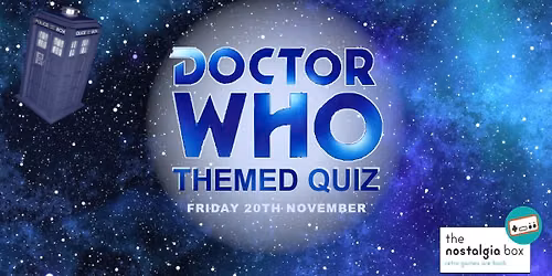Doctor Who Themed Quiz @ The Nostalgia Box
