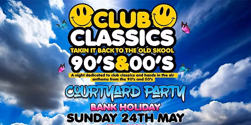 Club Classics 90s & 00s Courtyard Party