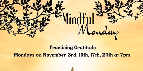 Mindful Monday ~ Grateful Living